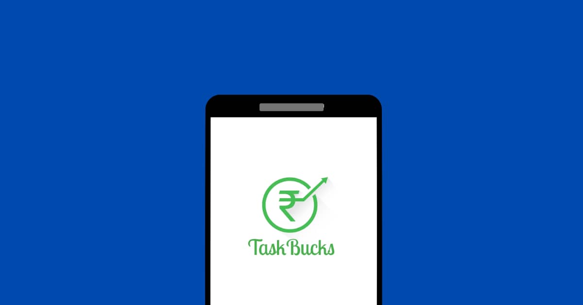 TaskBucks App क्या है और TaskBucks से पैसे कैसे कमाए - TechYatri