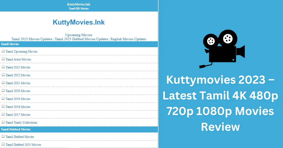 kuttymovies-2023-latest-tamil-4k-480p-720p-1080p-movies-review