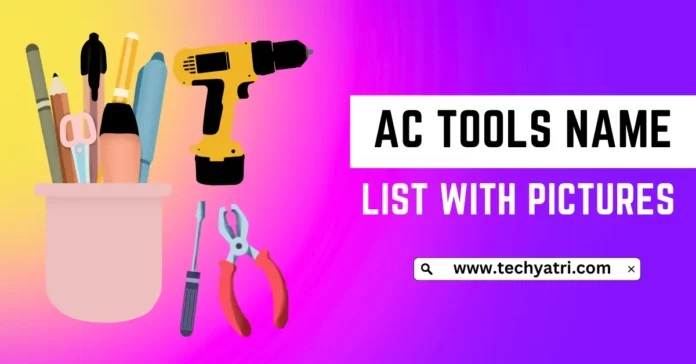 All AC Tools Name List with Pictures